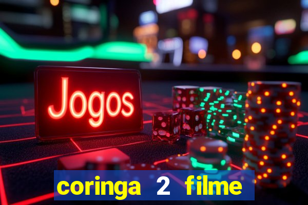 coringa 2 filme completo dublado